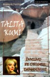Talita Kumii, inviind pe drumul Damascului - 2004 - Monica Fermo (Z272)