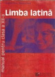 Cumpara ieftin Limba latina. Manual pentru clasa a XII-a - Stefana Pirvu