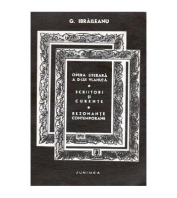 Garabet Ibraileanu - Opere - Opera literara a domnului Vlahuta, foto