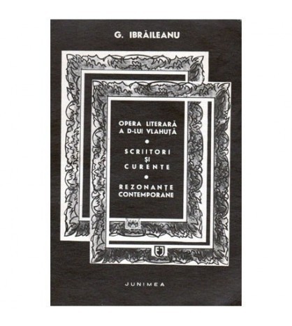 Garabet Ibraileanu - Opere - Opera literara a domnului Vlahuta,