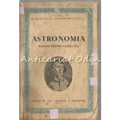 Astronomia. Manual Pentru Clasa A X-a