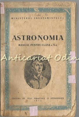 Astronomia. Manual Pentru Clasa A X-a foto