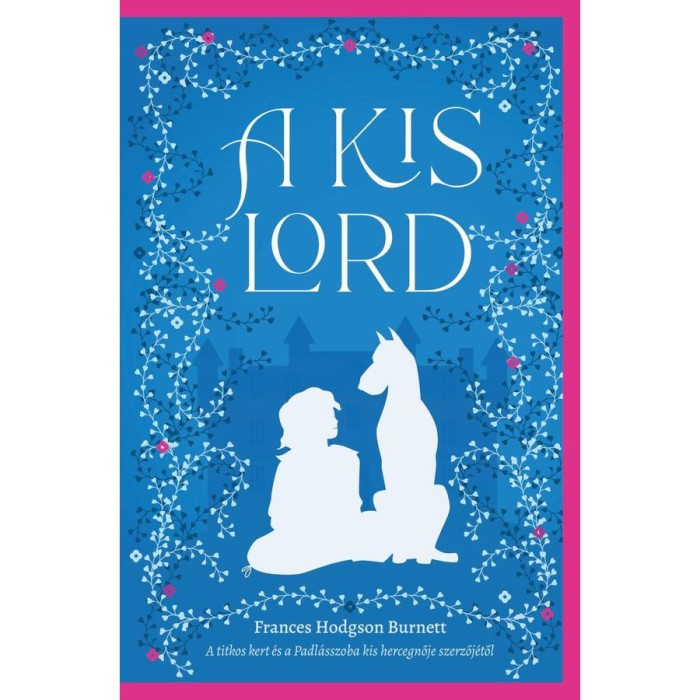 A kis lord - Frances Hodgson Burnett