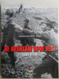 Ne avantam spre Vest. Jurnal de front &ndash; Laita I Staicu. Carte de istorie, Corneliu Gancevici