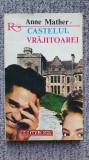 Castelul vrajitoarei, Anne Mather, Ed Alcris 1994, 240