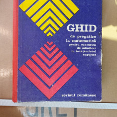 GHID DE PREGATIRE LA MATEMATICA CONCURSUL DE ADMITERE IN INVATAMANTUL SUPERIOR