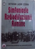 SIMFONICELE RADIODIFUZIUNII ROMANE de OCTAVIAN LAZAR COSMA , 1999 , lipsa pagina 15-16