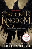 Crooked Kingdom : (Six of Crows Book 2) - Editura SAS Gardners EU