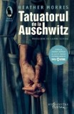 Tatuatorul de la Auschwitz/Heather Morris, Humanitas Fiction