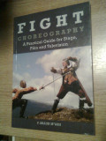 Cumpara ieftin Fight Choreography-A Practical Guide for Stage Film and Television-F Braun McAsh
