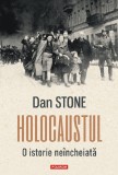 Holocaustul. O Istorie Neincheiata, Dan Stone - Editura Polirom