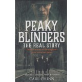 Peaky Blinders - The Real Story - The true history of Birmingham&#039;s most notorious gangs - Carl Chinn