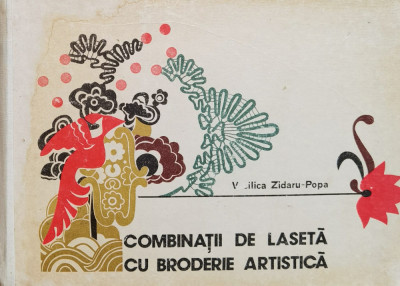 Combinatii De Laseta Cu Broderie Artistica (contine Tipare) - Vasilica Zidaru-popa ,560517 foto