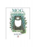 Mog, pisica uitucă - Paperback - Judith Kerr - Pandora M