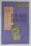 PUTEM INVINGE DUREREA FIZICA ? de VLAD VOICULESCU , 1962