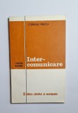 Inter-comunicare &ndash; Aut. Corneliu Mircea, colecția Psych&eacute;, Ed. Științifică și Enciclopedică, 1979