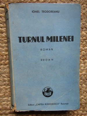 TURNUL MILENEI de IONEL TEODOREANU , EDITIA III foto