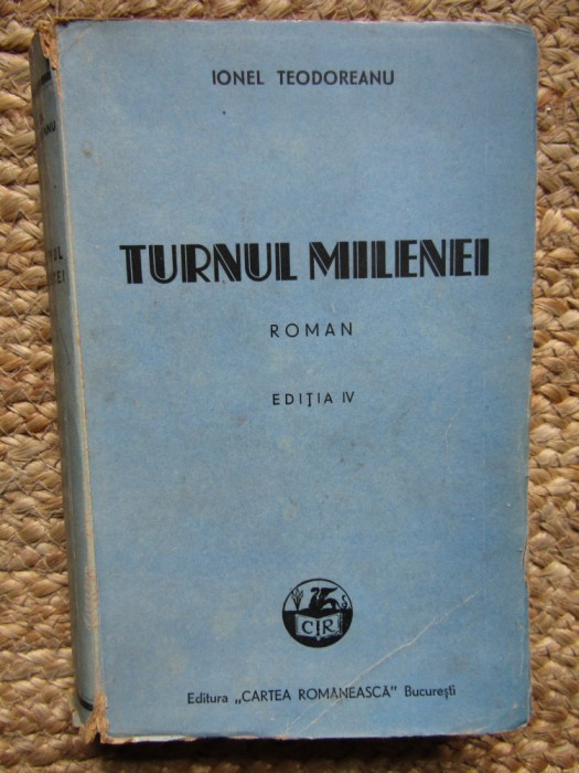 TURNUL MILENEI de IONEL TEODOREANU , EDITIA III