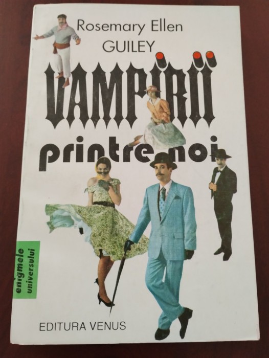 Vampirii printre noi - Rosemary Ellen Guiley - Venus 1993