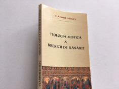 VLADIMIR LOSSKY, TEOLOGIA MISTICA A BISERICII DE RASARIT.TRADUCERE DIN FRANCEZA foto