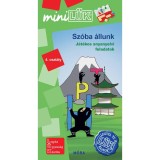 Sz&oacute;ba &aacute;llunk - 4. oszt&aacute;ly - J&aacute;t&eacute;kos anyanyelvi feladatok - miniL&Uuml;K - Borb&eacute;ly Borb&aacute;la