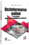 Dezinformarea online - Iuliana Calin