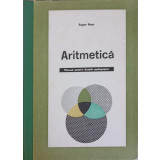 ARITMETICA, MANUAL PENTRU LICEE PEDAGOGICE-EUGEN RUSU-226788