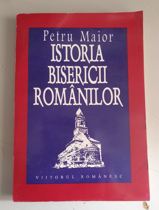 Istoria Bisericii Romanilor - Petru Maior