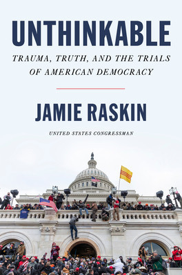 Unthinkable: Trauma, Truth, and the Trials of American Democracy foto
