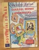 Surasul Monei Branzelisa de Geronimo Stilton. Aventuri soricesti. Editura Egmont
