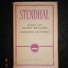 STENDHAL - VIATA LUI HENRY BRULARD / AMINTIRI EGOTISTE (1965, editie cartonata)