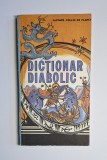 Dicționar diabolic, vol. II &ndash; Aut. Jacques Collin de Plancy, Trad. Rodica Rotaru, Ed. Viața Rom&acirc;nească, 1992