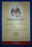 Peter Deunov - Igiena Sufletului si Legile Maestrului, Spiritualitate, Ezoterism, 2020