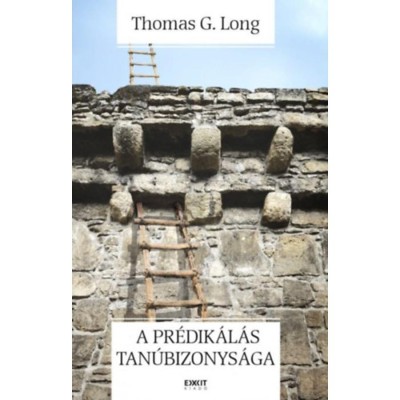 A pr&amp;eacute;dik&amp;aacute;l&amp;aacute;s tan&amp;uacute;bizonys&amp;aacute;ga - Thomas G. Long foto