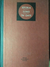 ISTORIA LUMII IN DATE - ANDREI OTETEA, HORIA C. MATEI, FLORIN CONSTANTINIU foto