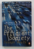 THE EFFICIENT SOCIETY by JOSEPH HEATH , WHY CANADA IS AS CLOSE TO UTOPIA AS IT GETS , 2001 , PREZINTA HALOURI DE APA *