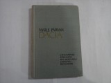 DACIA CIVILIZATIILE STRAVECHI DIN REGIUNILE CARPATO-DANUBIENE - VASILE PARVAN - Bucuresti, 1958