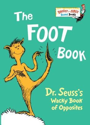 The Foot Book: Dr. Seuss&amp;#039;s Wacky Book of Opposites foto