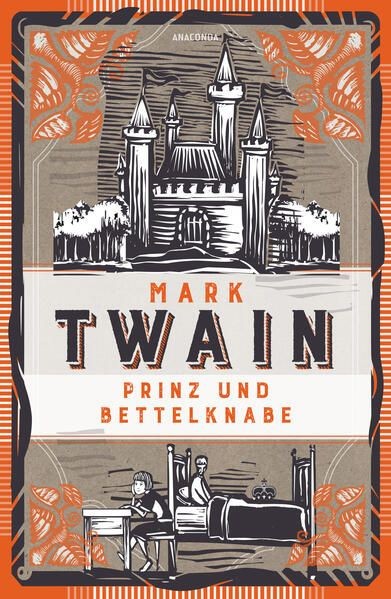 Prinz und Bettelknabe. Vollst&auml;ndige, ungek&uuml;rzte Ausgabe