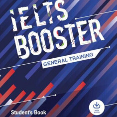 Cambridge English Exam Boosters IELTS Booster General Training Student's Book with Answers with Audio - Paperback brosat - Deborah Hobbs , Susan Hutch