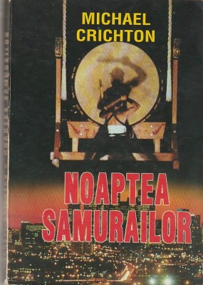MICHAEL CRICHTON - NOAPTEA SAMURAILOR foto