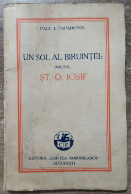 Un sol al biruintei: poetul St. O. Iosif - Paul I. Papadopol// 1930 foto