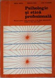 PSIHOLOGIE SI ETICA PROFESIONALA. MANUAL PENTRU LICEE ECONOMICE SI DE DREPT ADMINISTRATIV-E. ALECU, R. BICA-224390