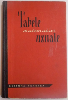 TABELE MATEMATICE UZUALE , EDITIA A V A , 1969 foto
