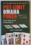 POT - LIMIT OMAHA POKER , THE BIG PLAY POKER by JEFF HWANG , 2008 , PREZINTA PETE