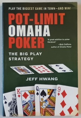POT - LIMIT OMAHA POKER , THE BIG PLAY POKER by JEFF HWANG , 2008 , PREZINTA PETE foto
