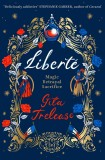 Liberte | Gita Trelease