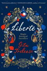 Liberte | Gita Trelease