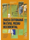 Cumpara ieftin Viata Cotidiana in Evul Mediu Occidental - Litera: De la Sat la Oras, Istorie Medievala, Expansiune Demografica, Cruciade