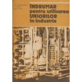 Indrumar pentru utilizarea unsorilor in industrie